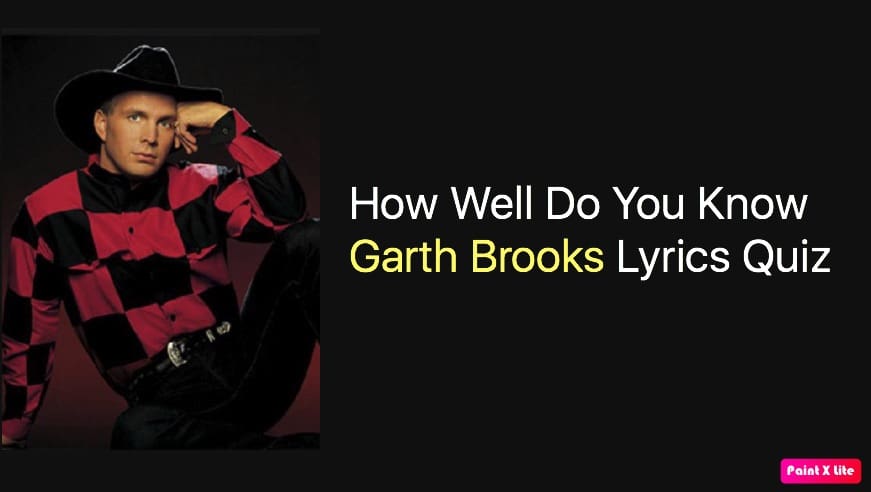 How Well Do You Know Garth Brooks Lyrics Quiz Nsf Music Magazine