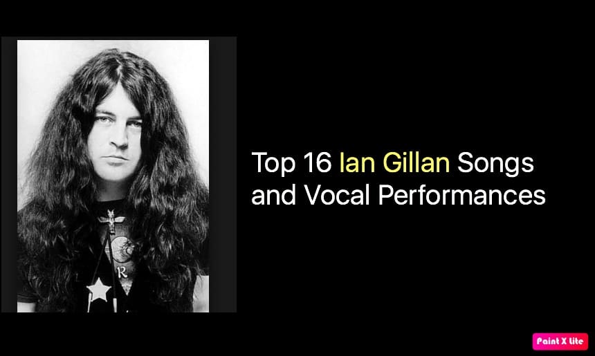 Top 16 Ian Gillan Songs and Vocal Performances