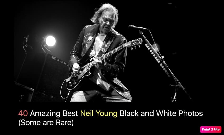40 Amazing Best Neil Young Black and White Photos (Some are Rare)