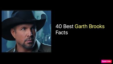 40 Best Garth Brooks Facts