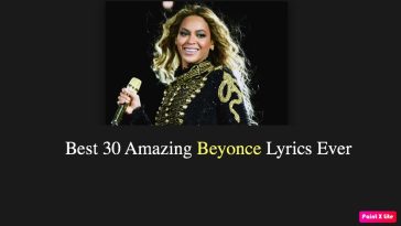 Best 30 Amazing Beyonce Lyrics Ever