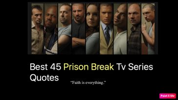 Best 45 Prison Break Tv Series Quotes