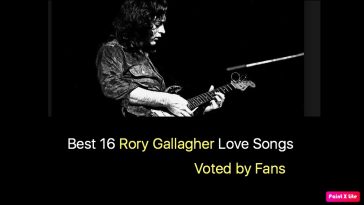 Best 16 Rory Gallagher Love Songs
