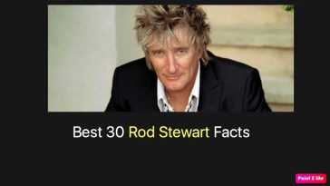 Best 30 Rod Stewart Facts