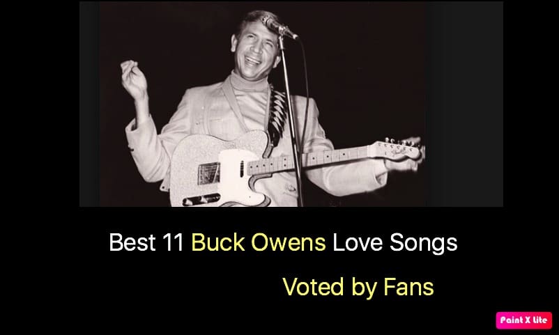 Best 11 Buck Owens Love Songs