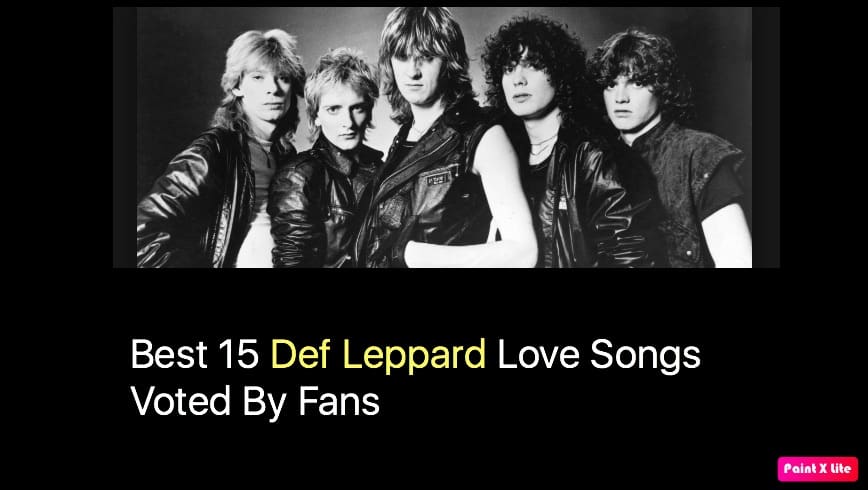 Best 15 Def Leppard Love Songs