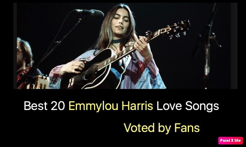 Best 20 Emmylou Harris Love Songs