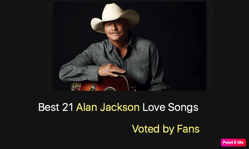 Best 21 Alan Jackson Love Songs