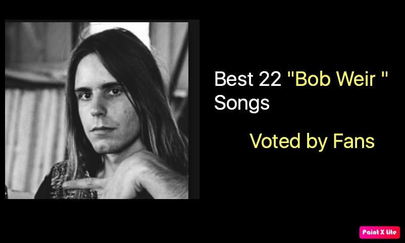 Best 22 Bob Weir Songs