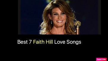 Best 7 Faith Hill Love Songs