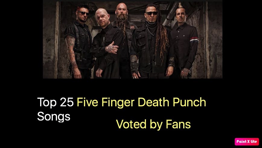 Top 25 Five Finger Death Punch Songs