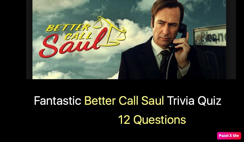 Fantastic Better Call Saul Trivia Quiz