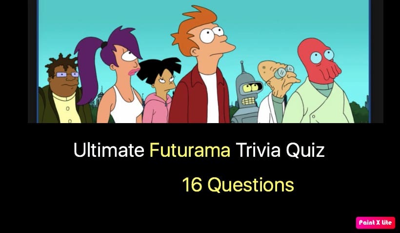 Ultimate Futurama Trivia Quiz