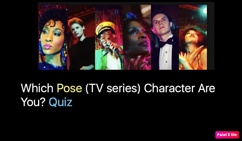 Which Pose (TV series) Character Are You? Quiz