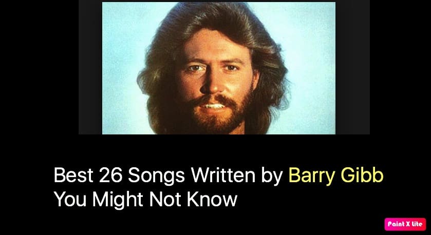 Best 26 Songs Written by Barry Gibb You Might Not Know