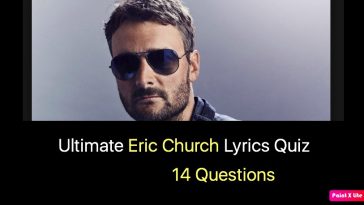 Ultimate Eric Church Lyrics Quiz