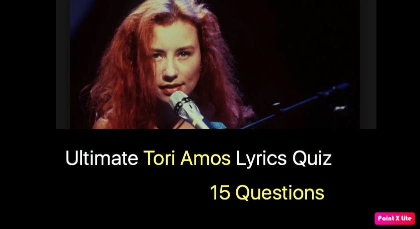 Ultimate Tori Amos Lyrics Quiz