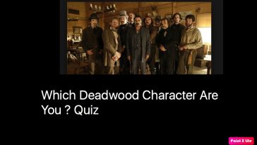 Which Deadwood Character Are You ? Quiz