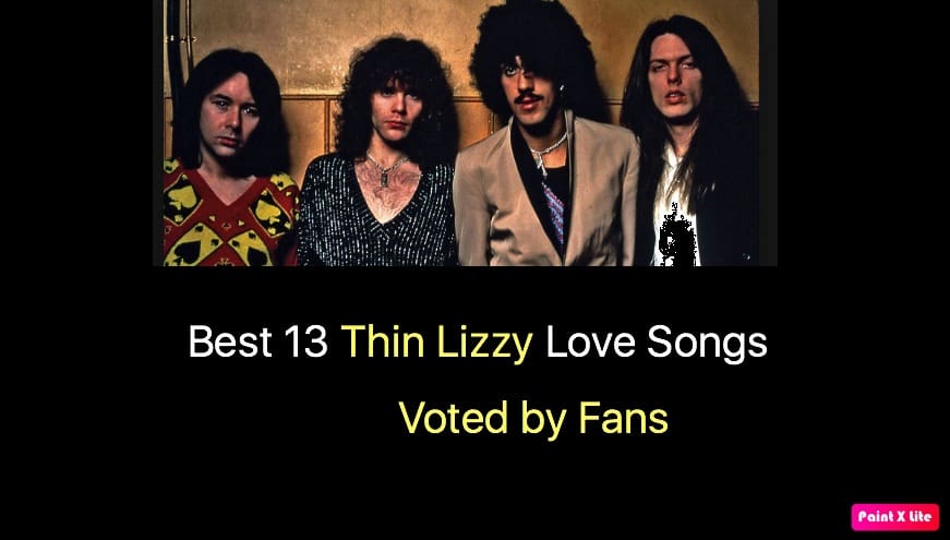Best 13 Thin Lizzy Love Songs