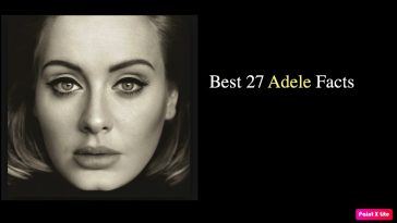 Best 27 Adele Facts