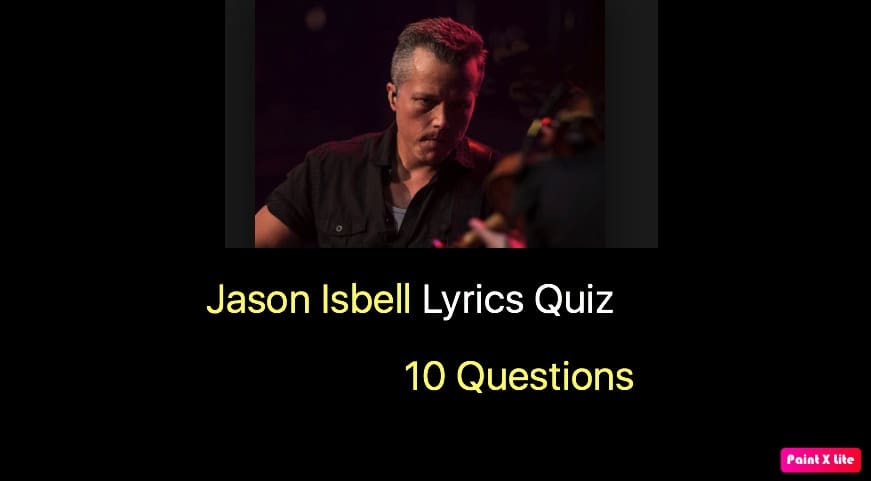 Jason Isbell Lyrics Quiz