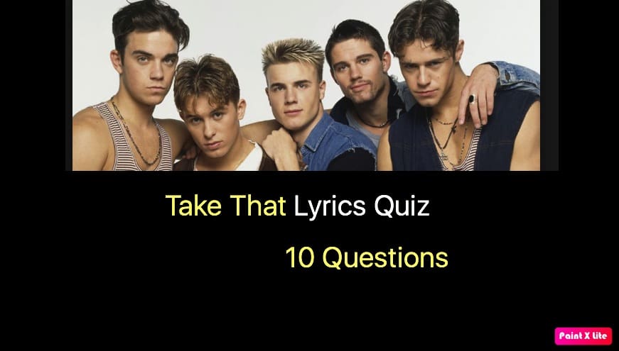 Take That Lyrics Quiz