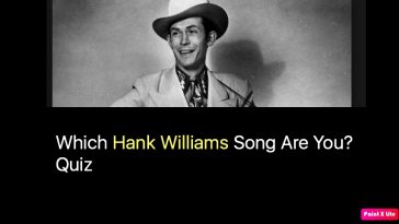 Which Hank Williams Song Are You? Quiz