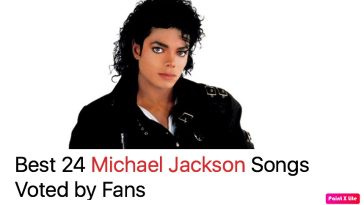 Best 24 Michael Jackson Songs Voted by Fans