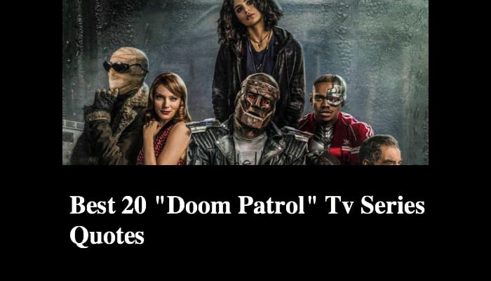 Best 20 "Doom Patrol" Tv Series Quotes
