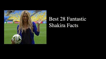 Best 28 Fantastic Shakira Facts