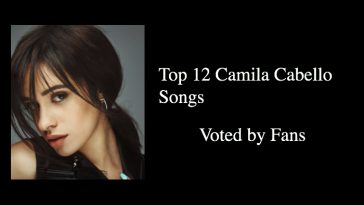 Top 12 Camila Cabello Songs