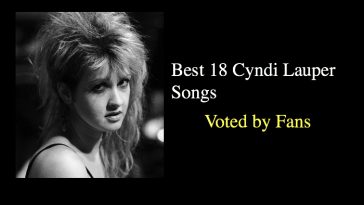 Best 18 Cyndi Lauper Songs