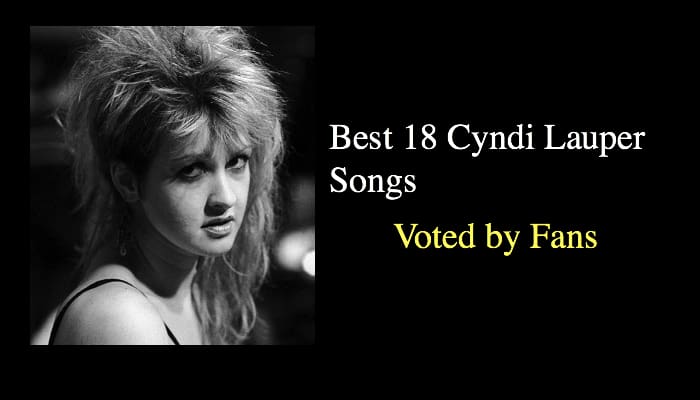 Best 18 Cyndi Lauper Songs