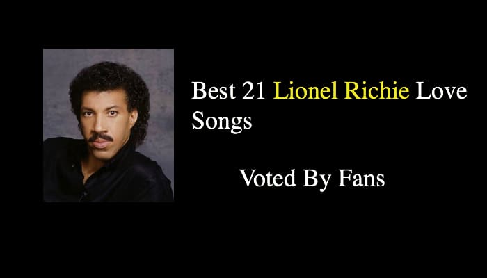 Best 21 Lionel Richie Love Songs