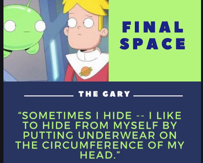 Best 30 Final Space Quotes - Tv Show 7 Final Space Tv Series Quotes