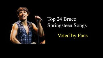 Top 24 Bruce Springsteen Songs