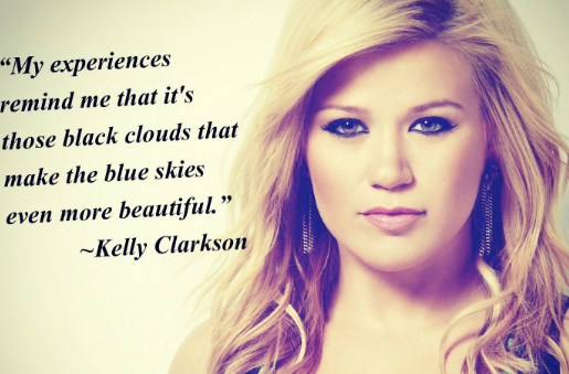 Kelly Clarkson Quote