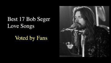 Best 17 Bob Seger Love Songs