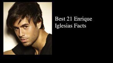 Best 21 Enrique Iglesias Facts