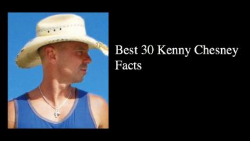 Best 30 Kenny Chesney Facts