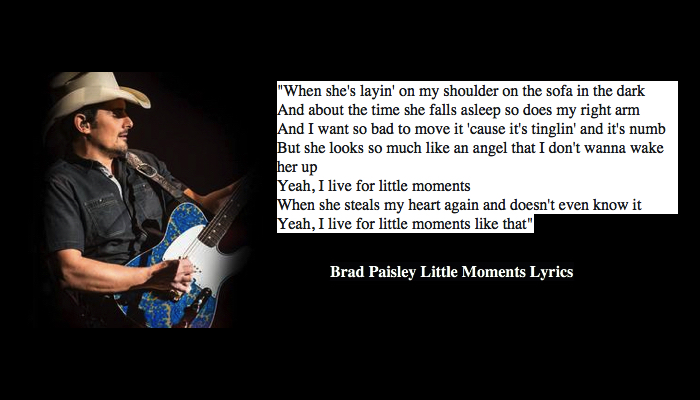 Brad Paisley Little Moments Lyrics