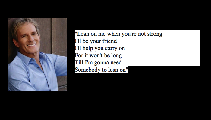 Michael Bolton Lean on Me Lyrics