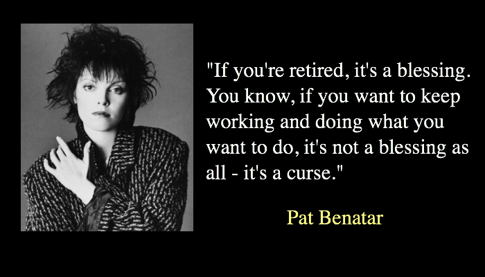 Pat Benatar quotes