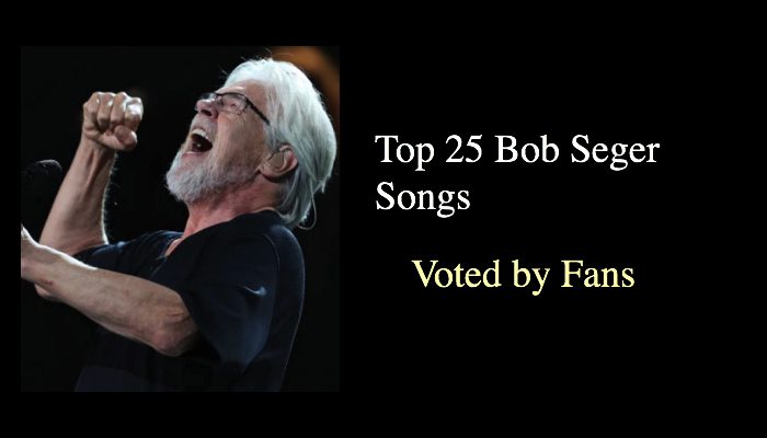 Top 25 Bob Seger Songs