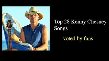 Top 28 Kenny Chesney Songs