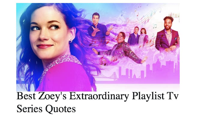 Best Zoey's Extraordinary Playlist Tv Series Quotes