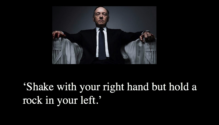 House of Cards Francis Underwood quotes