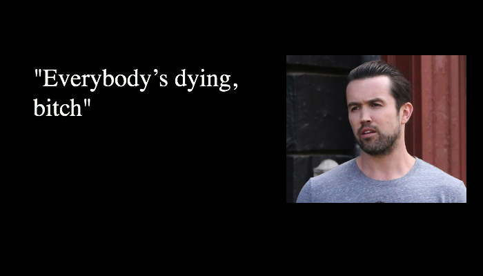 It’s Always Sunny in Philadelphia Mac quotes