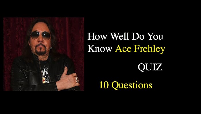 Ace Frehley Trivia Quiz