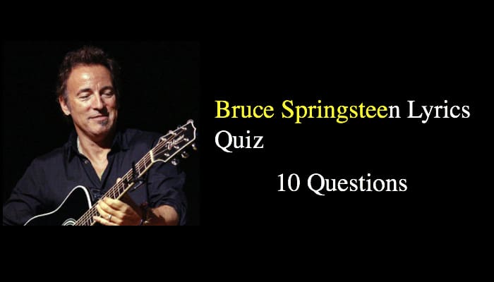 Bruce Springsteen Lyrics Quiz
